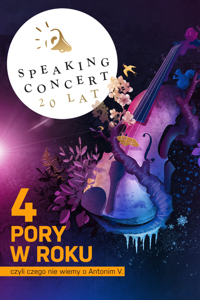 Speaking Concerts - 4 Pory w Roku czyli czego nie wiemy o Antonim V.