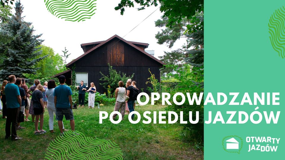 Spacer po Osiedlu Jazdów na dobry koniec lata