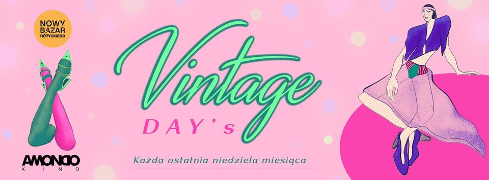 VINTAGE DAYS // AMONDO X NOWY BAZAR RÓŻYCKIEGO // NEXT ONE: 28.07