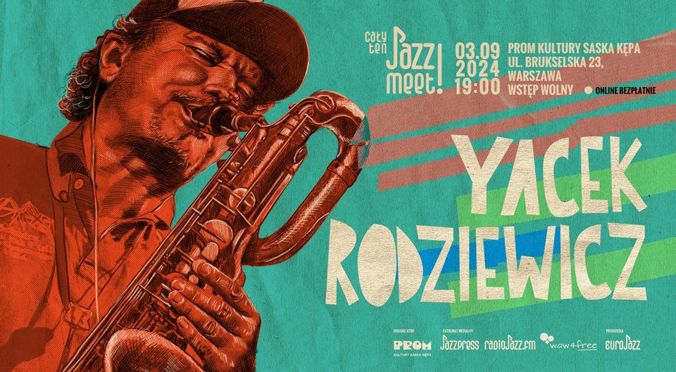 Cały ten JAZZ! MEET! Jacek Rodziewicz