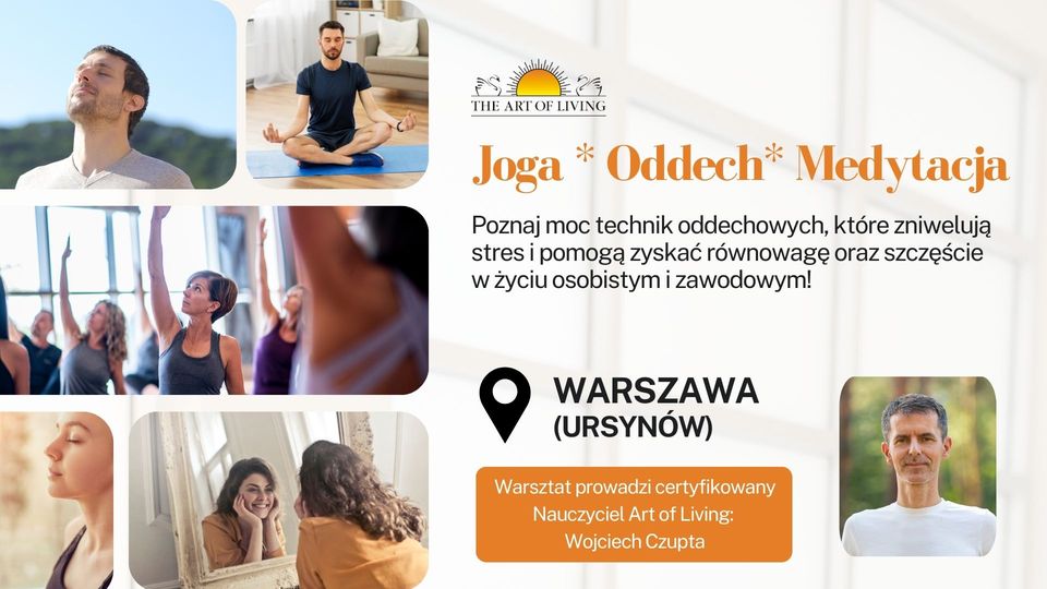 Joga * Oddech * Medytacja - bezpłatne 2h spotkania w Warszawie