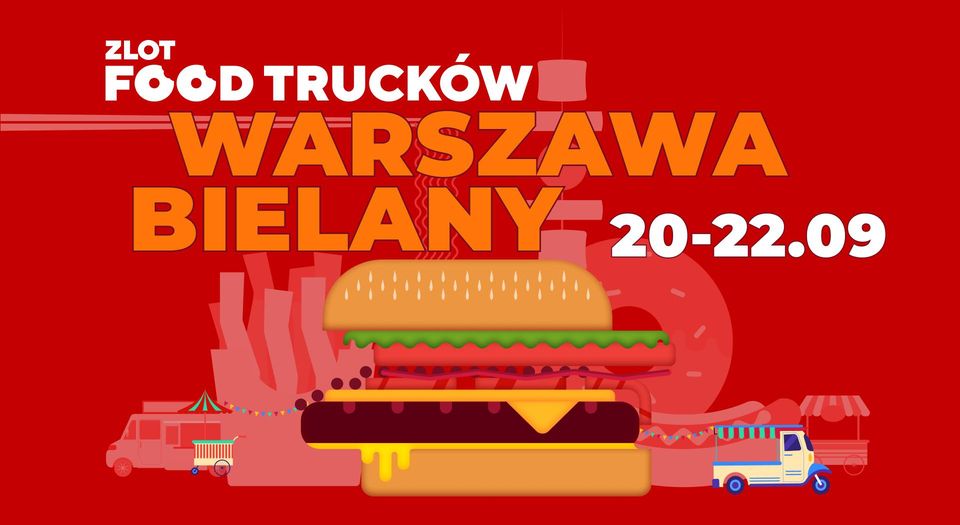 Zlot Food Trucków Warszawa-Bielany!