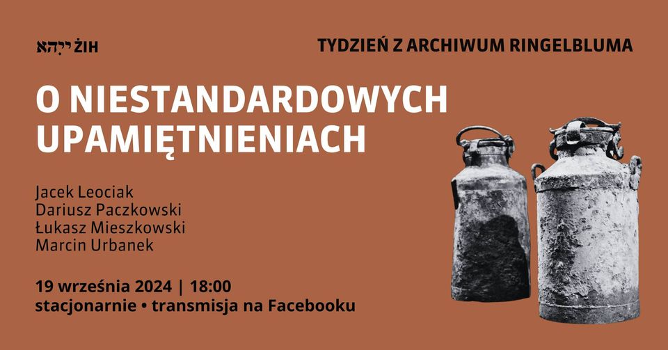 O niestandardowych upamiętnieniach | Tydzień z Archiwum Ringelbluma