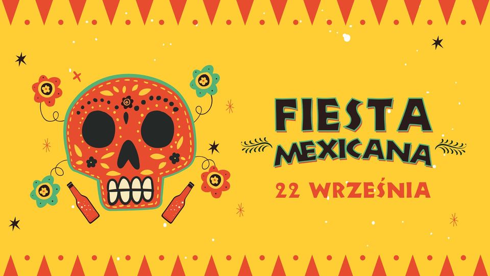 Festiwal Meksykański / Fiesta Mexicana