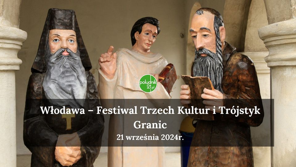 Włodawa – Festiwal Trzech Kultur i Trójstyk Granic