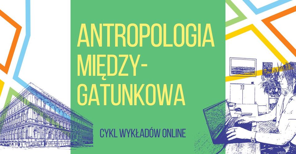 Antropologia międzygatunkowa - cykl wykładów online