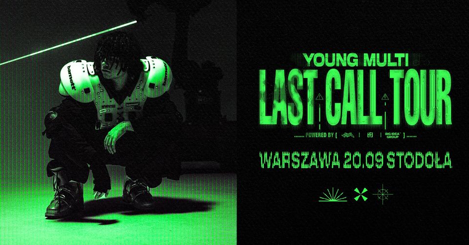 YOUNG MULTI | LAST CALL TOUR @Warszawa