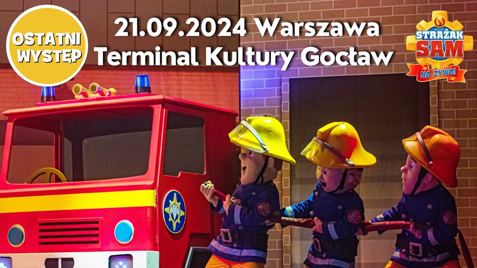 Warszawa 21.09 Strażak Sam na Żywo - Przygoda na Biwaku