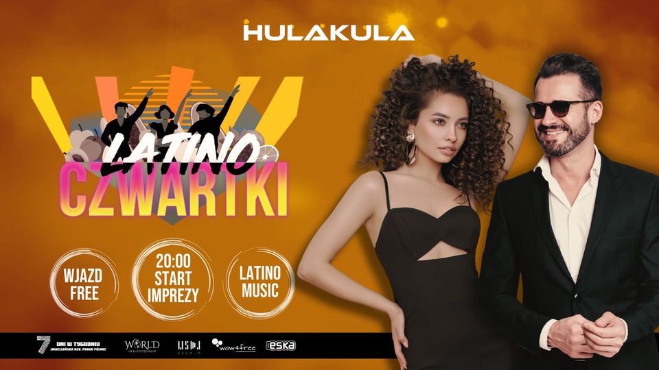 LATINO CZWARTKI W HULAKULA   | IMPREZA Z DJ-EM | WSTĘP BEZPŁATNY | KAŻDY CZWARTEK | WARSZAWA