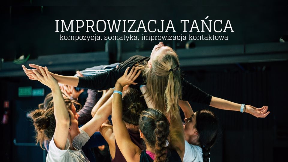 IMPROWIZACJA TAŃCA | kompozycja, somatyka, improwizacja kontaktowa |regularne zajęcia