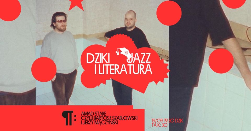 AMAD STARE: DZiK(i) Jazz(i) Literatura •Rafał Bryndal prezentuje