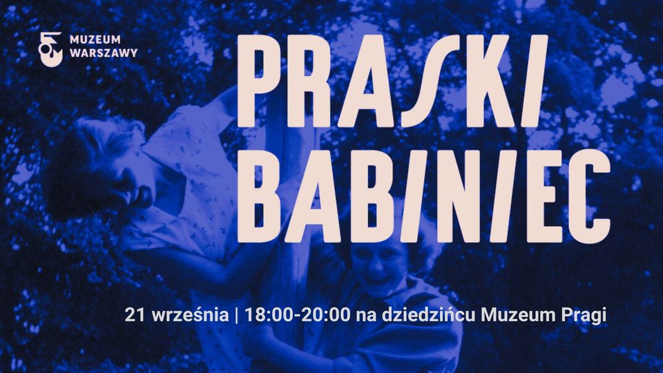 Praski Babiniec na koniec lata - kolacja babsko-sąsiedzka na dziedzińcu muzeum