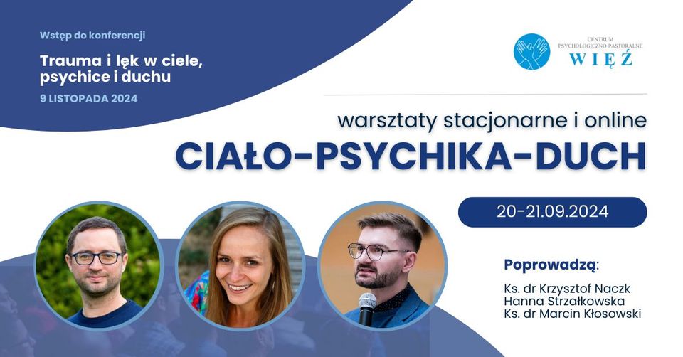 Ciało - psychika - duch [warsztaty stacjonarne i online]