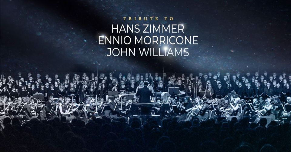 Tribute to Hans Zimmer, Ennio Morricone, John Williams / Warszawa