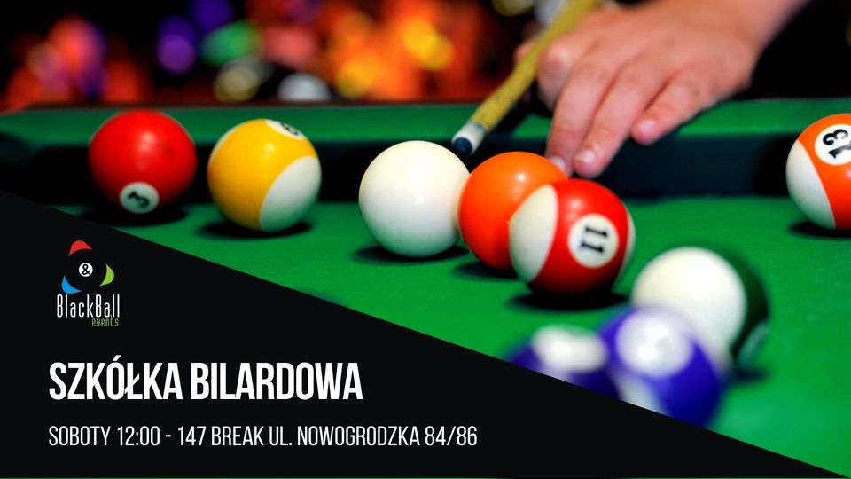 Szkółka bilardowa w 147 Break Nowogrodzka!