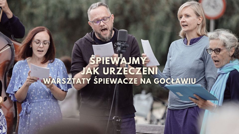 Śpiewajmy jak Urzeczeni - cykl warsztatów śpiewaczych