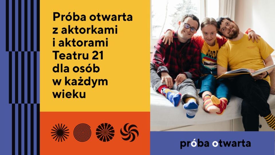 Otwarta Próba z zespołem aktorskim Teatru 21