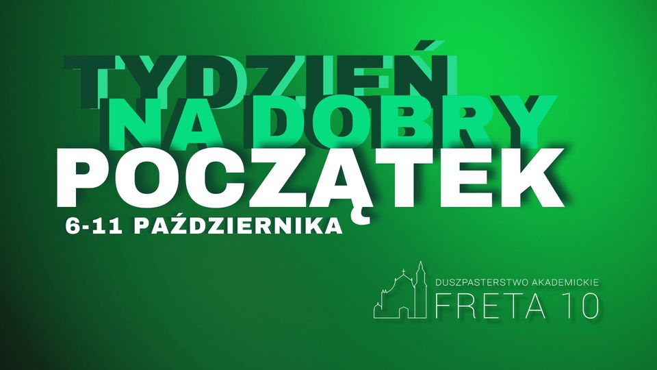 TYDZIEŃ NA DOBRY POCZĄTEK 6-11 PAŹDZIERNIKA