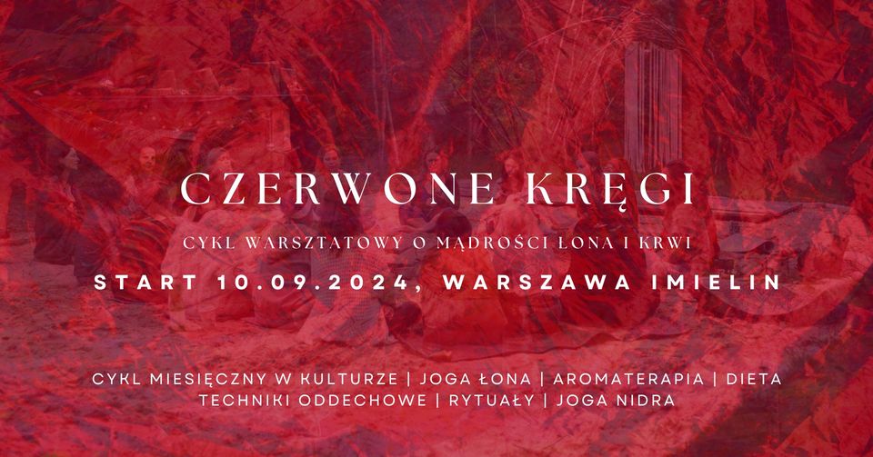 Czerwone kręgi - Cykl warsztatowy o mądrości łona i krwi