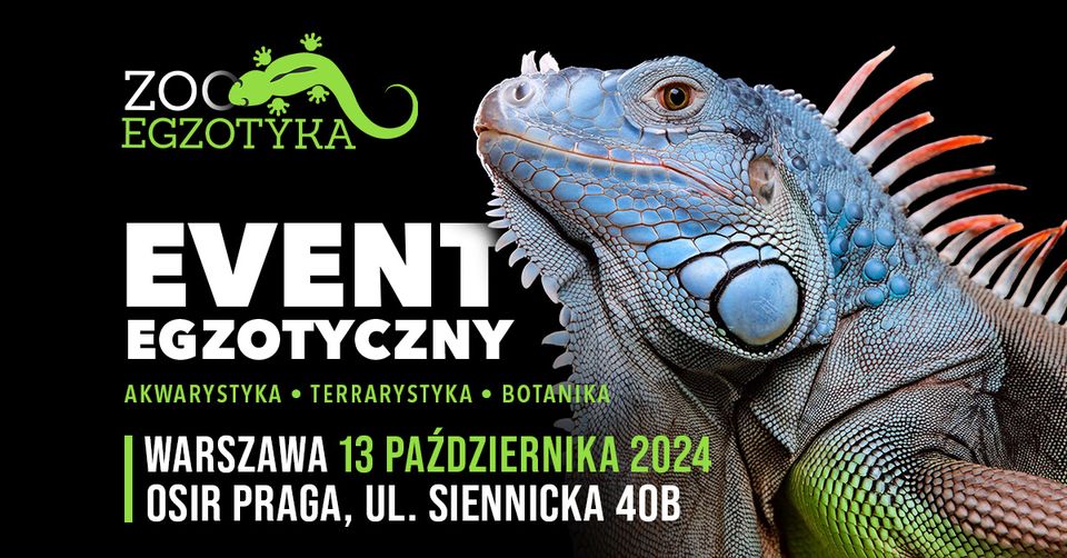 ZooEgzotyka Warszawa - 13 października 2024r.