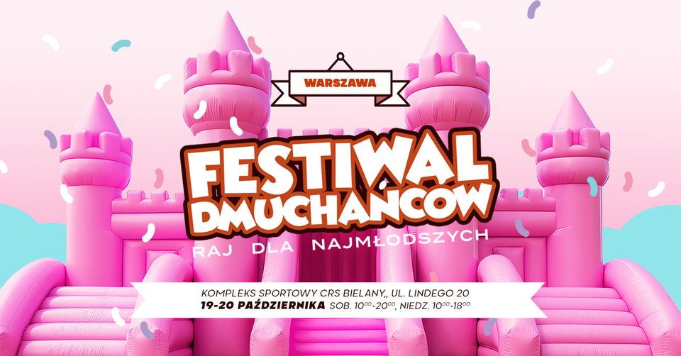 Halowy Festiwal Dmuchańców na Bielanach ★ 19-20 października