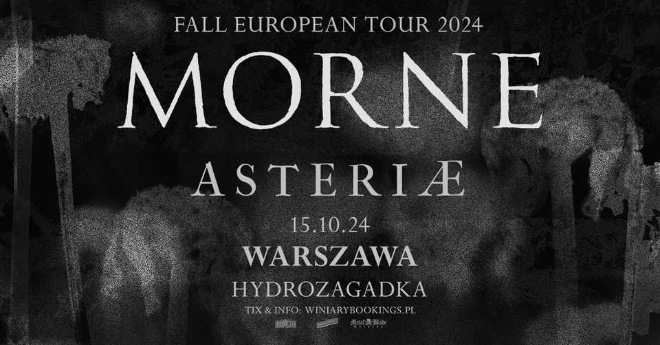 MORNE + Asteriae / 15.10.24 / Hydrozagadka, Warszawa