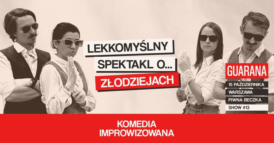 Lekkomyślny spektakl o złodziejach