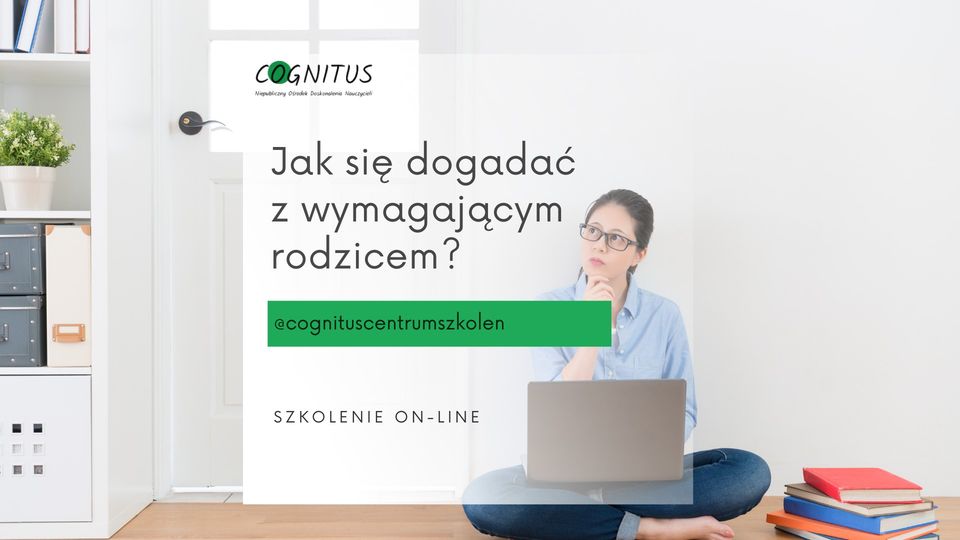 Jak się dogadać z wymagającym rodzicem? - szkolenie on-line