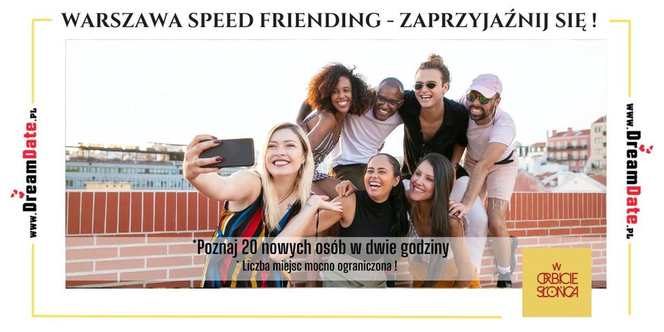 Warszawa Speed Friending- Zaprzyjaźnij się !