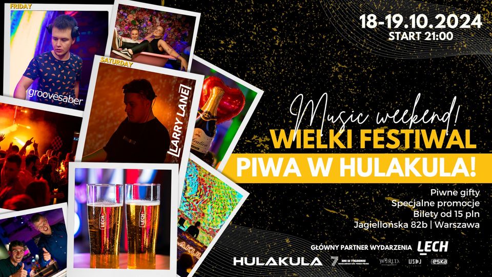 WIELKI FESTIWAL PIWA | WEEKEND 18-19.10 | DJ PBOUNCE | LARRY LANE | HULAKULA | WARSZAWA