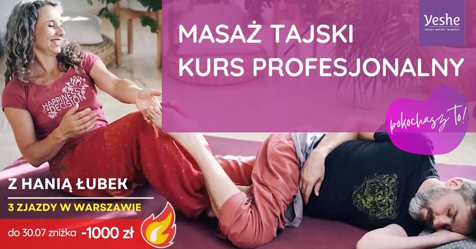 Profesjonalny kurs masażu tajskiego Yeshe Nuad, 108 godzin