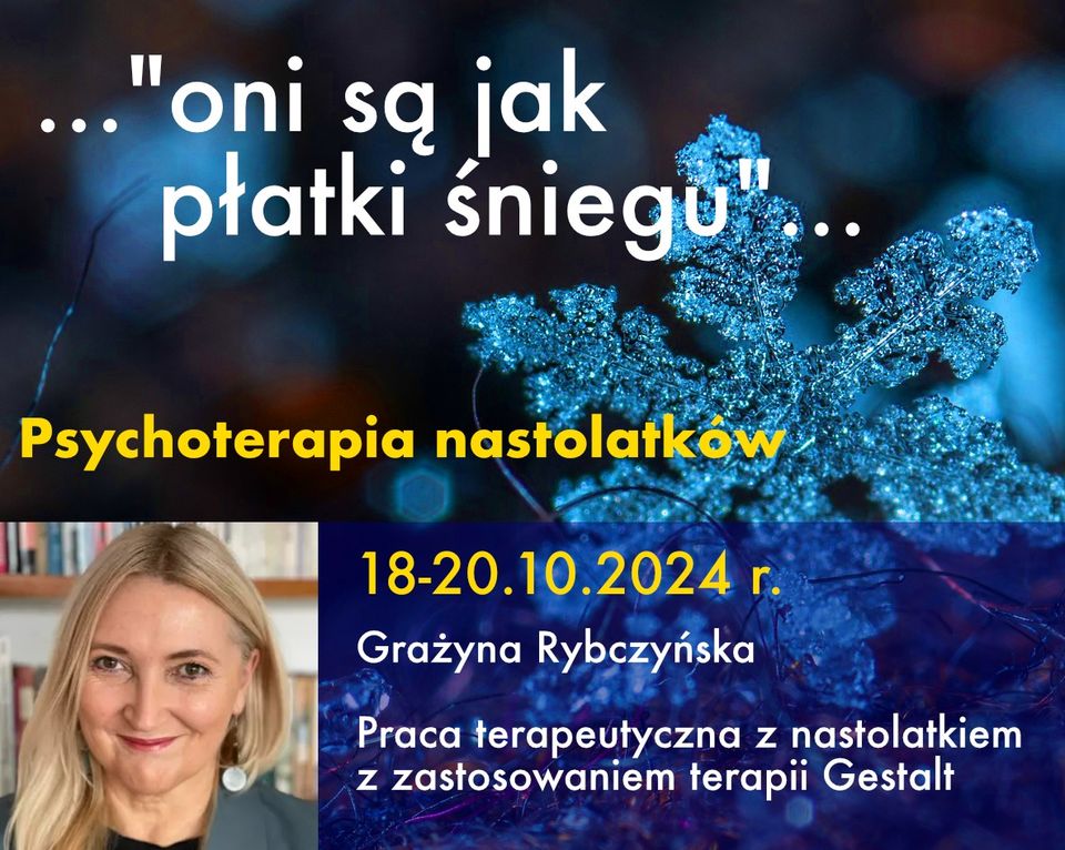 Praca terapeutyczna z nastolatkiem z zastosowaniem terapii Gestalt - szkolenie dla psychoterapeutów