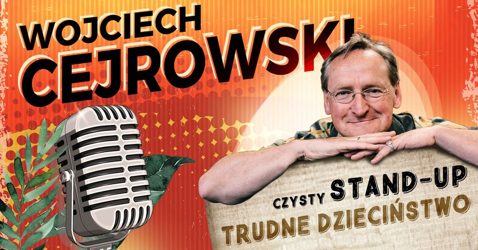 Warszawa: Wojciech Cejrowski - Trudne dzieciństwo