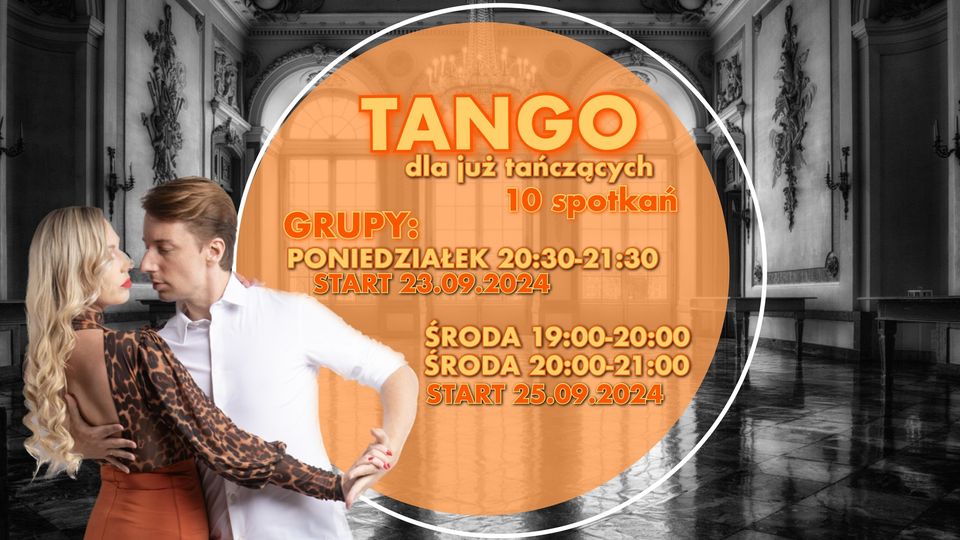 TANGO dla już tańczących! Początkujący plus & Średniozaawansowani