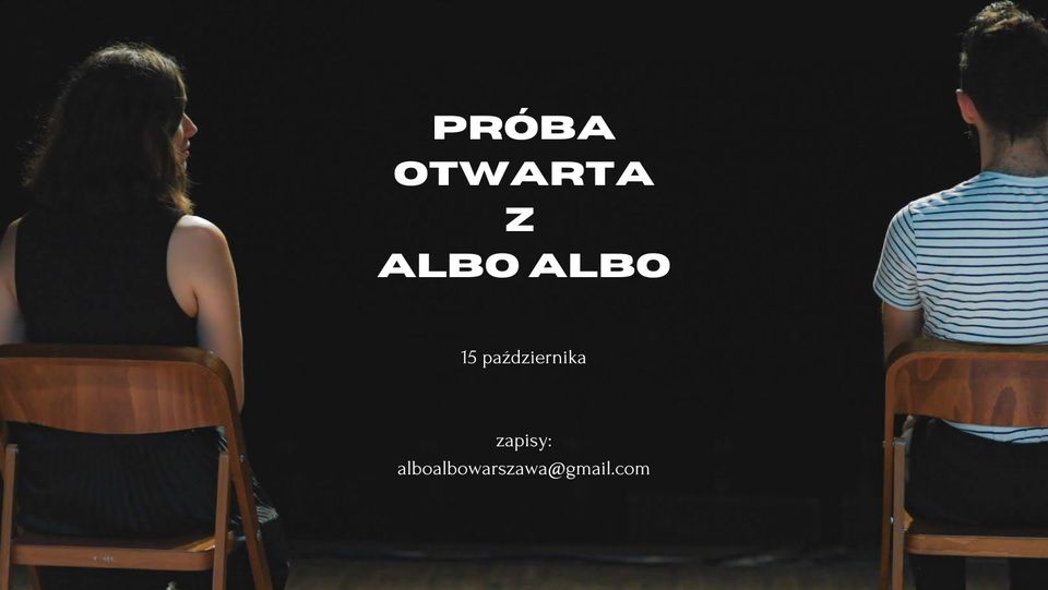 Próba otwarta z Teatrem Albo albo