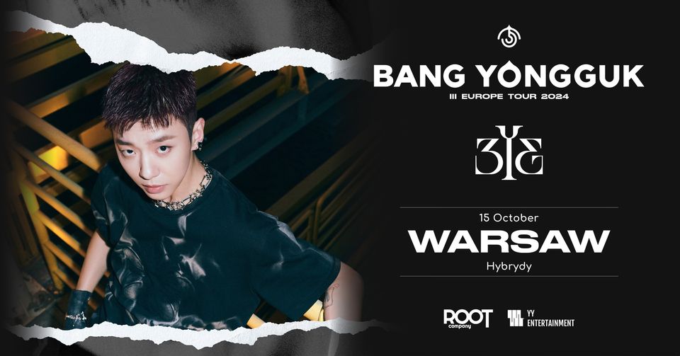 Bang Yongguk’s 'III Europe Tour' w HYBRYDY, Warszawa