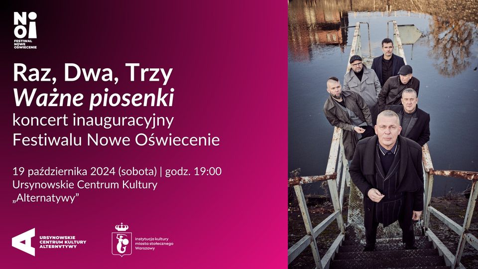 Raz, Dwa, Trzy | Ważne piosenki | koncert inauguracyjny Festiwalu Nowe Oświecenie