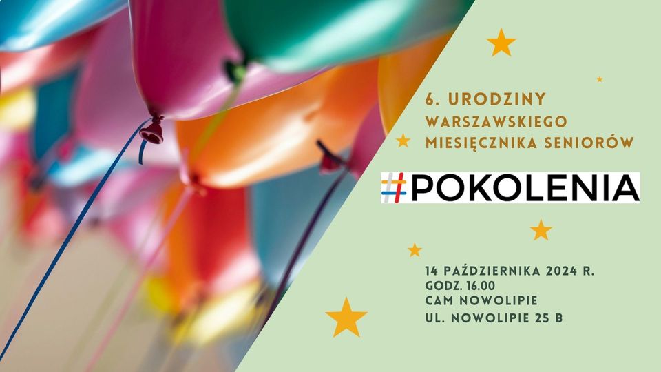 6. urodziny Warszawskiego Miesięcznika Seniorów #POKOLENIA