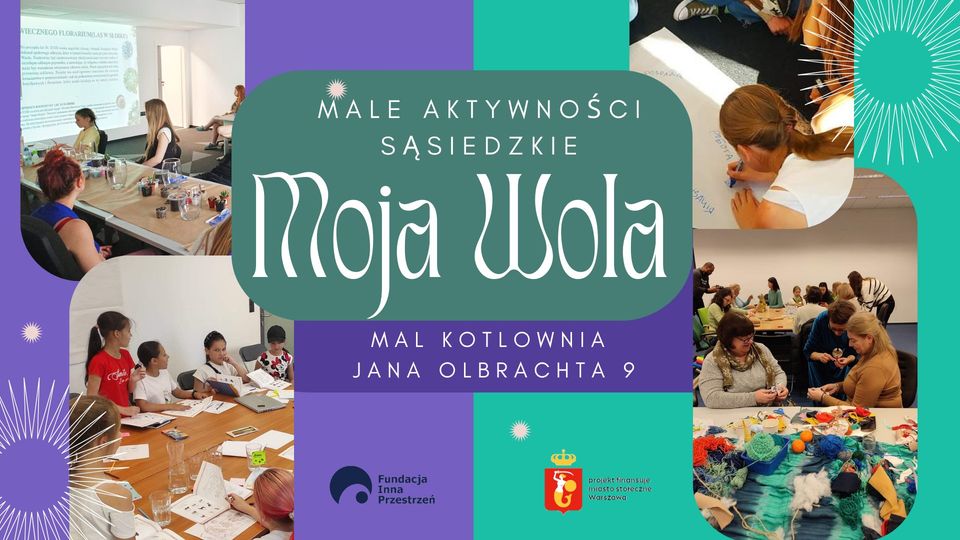 'Moja Wola' Male Aktywności Sąsiedzkie