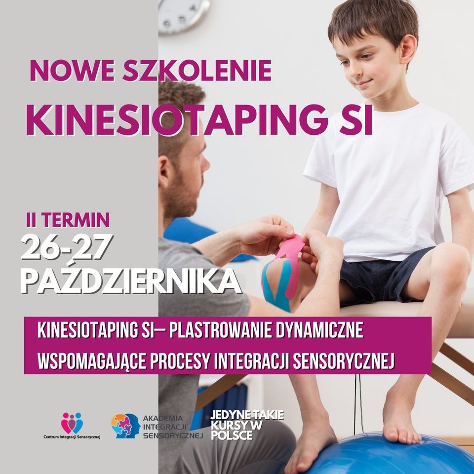 Kinesiotaping w SI - Plastrowanie dynamiczne wspomagające procesy integracji sensorycznej