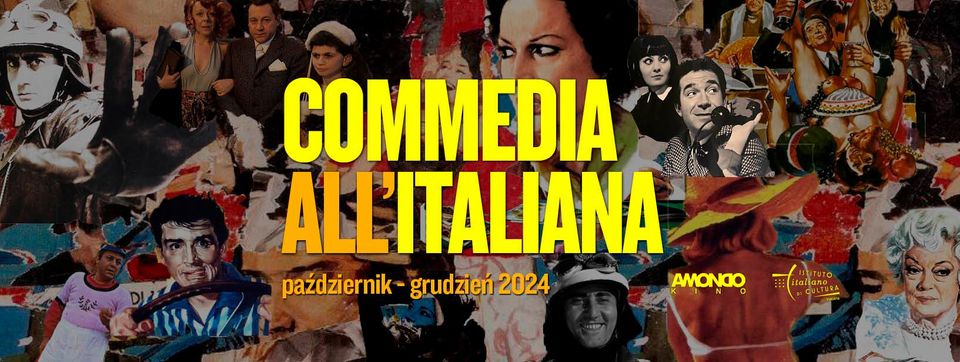 COMMEDIA ALL'ITALIANA /// CYKL KOMEDII WŁOSKIEJ