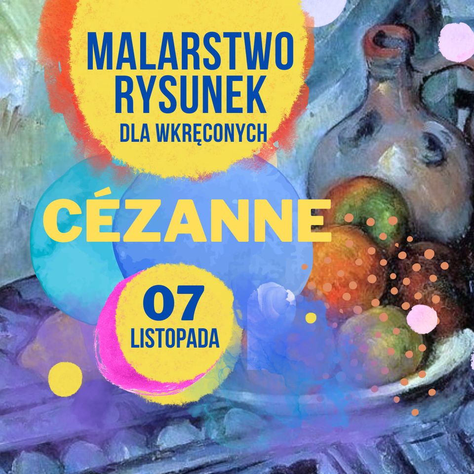 CÉZANNE- Rysunek I malarstwo dla wkręconych