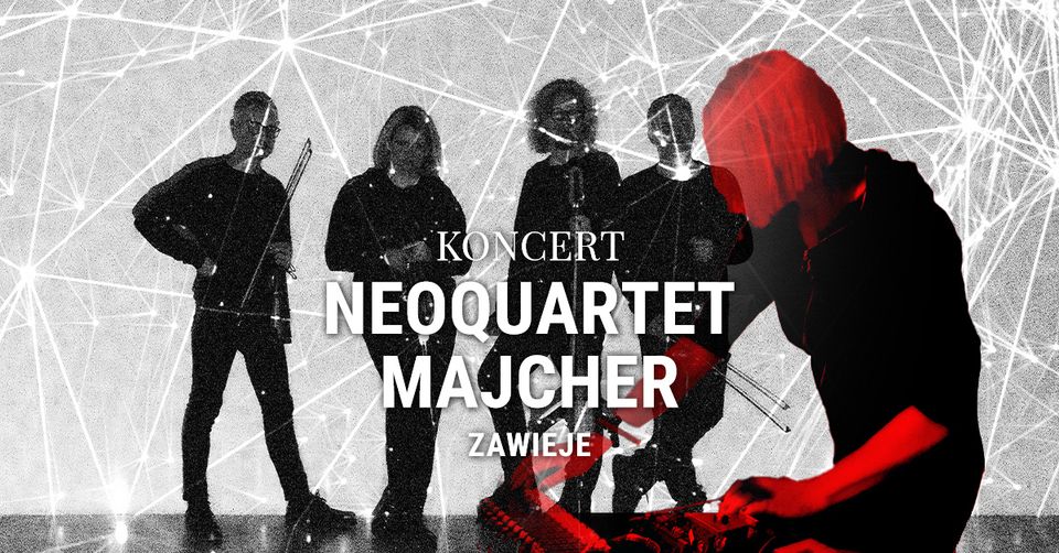 NeoQuartet | Marzena Majcher - KONCERTY