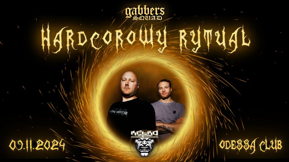 Gabbers Squad - Hardcorowy Rytuał ft. RETRO Original Hardcore