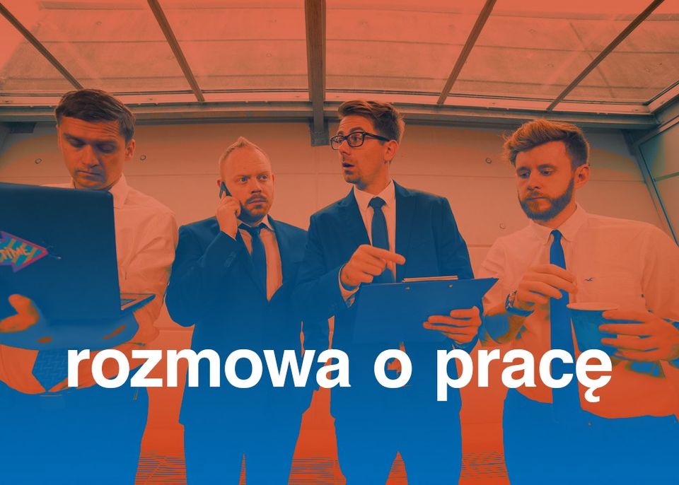 Rozmowa o pracę | [08.11]