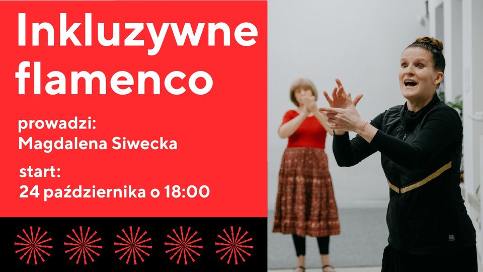 Inkluzywne flamenco Z Magdaleną Siwecką w CSzW! // Start: 24 października // FOR FREE