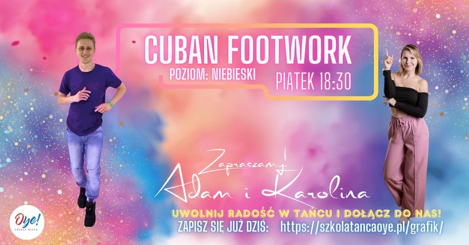 CUBAN FOOTWORK Z KAROLINĄ I ADAMEM | POZIOM: DLA TAŃCZĄCYCH/NIEBIESKI