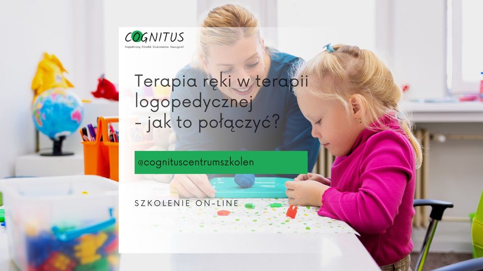 Terapia ręki w terapii logopedycznej – jak to połączyć? – szkolenie on-line