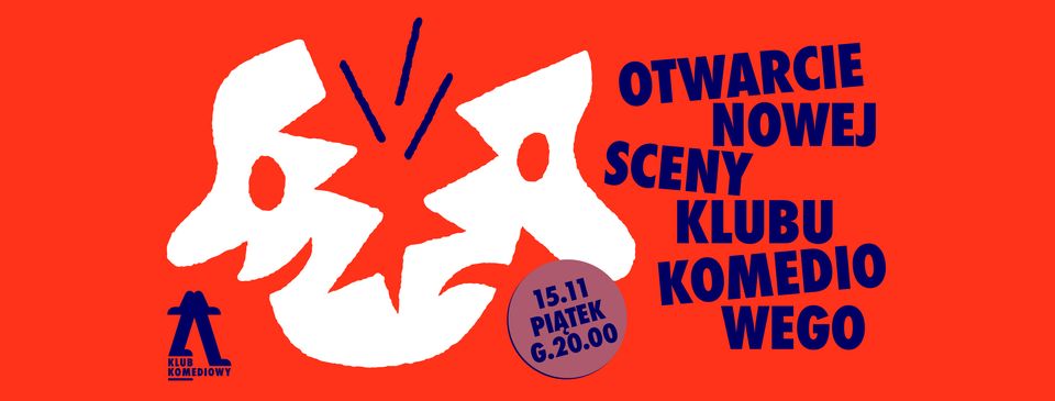 OTWARCIE NOWEJ SCENY KLUBU KOMEDIOWEGO – spektakl impro | [15.11]