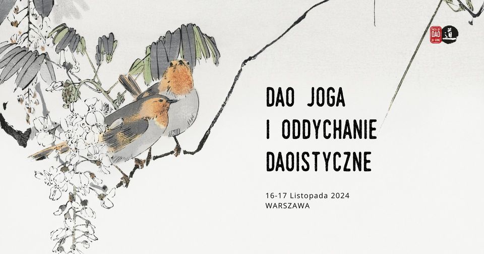 Warsztat Qi Gong 'Dao Joga' - Oddychanie Daoistyczne / 16-17.11.2024